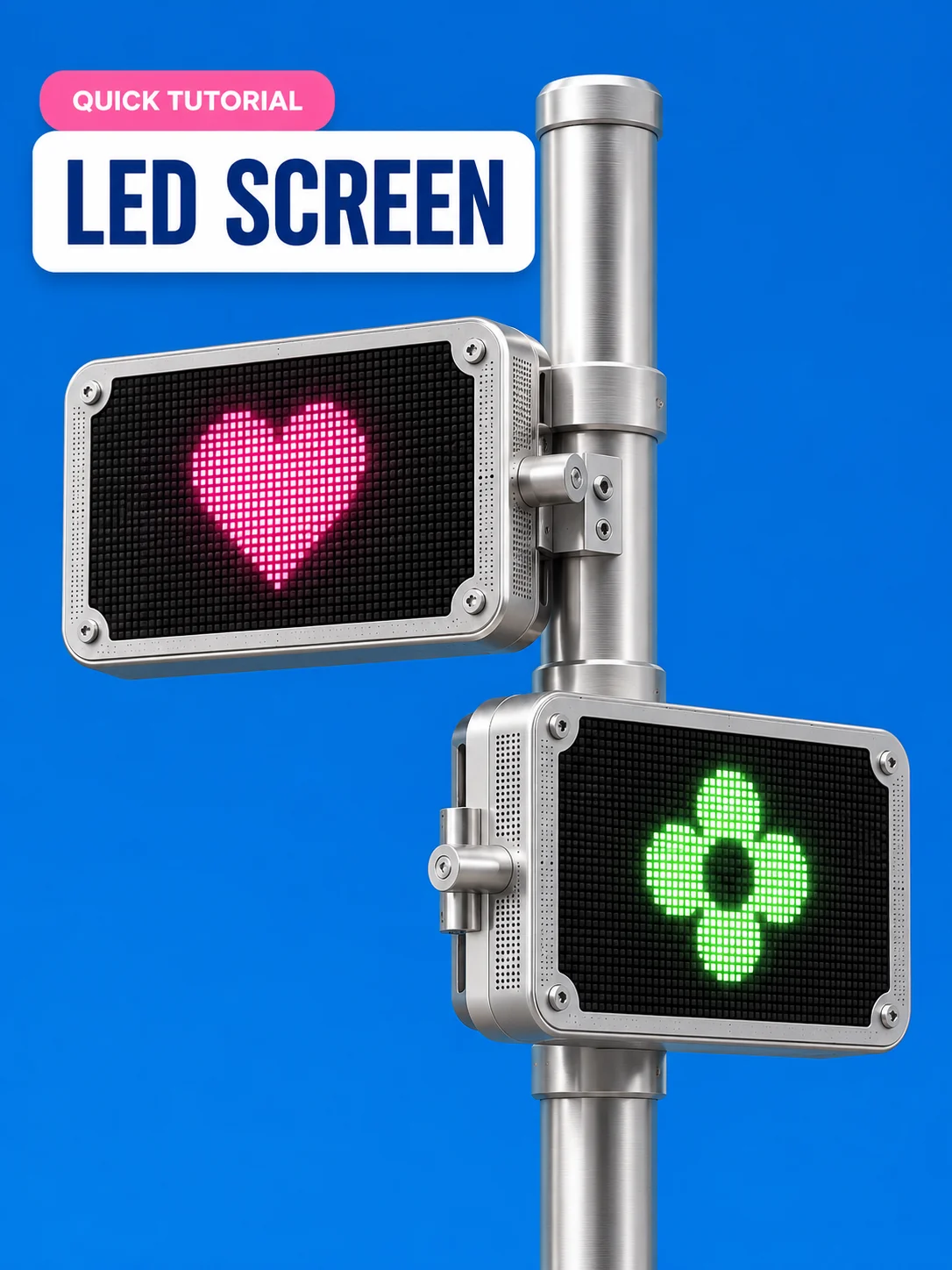 Commercial LED tutorial poster with two pole-mounted screens and colorful pixel icons.