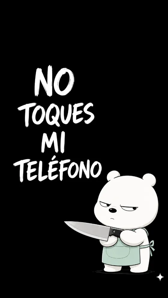 Black phone wallpaper with white Spanish warning text and a suspicious white cartoon bear holding a kitchen knife.